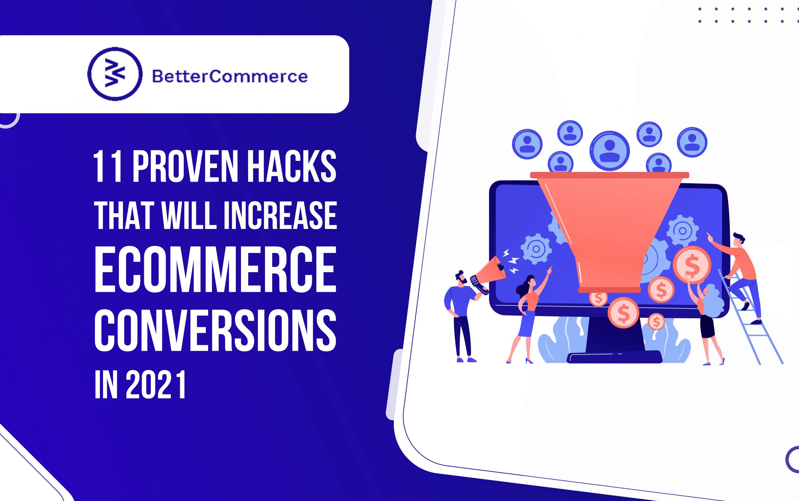 11 proven hacks that will increase eCommerce conversions in 2021
