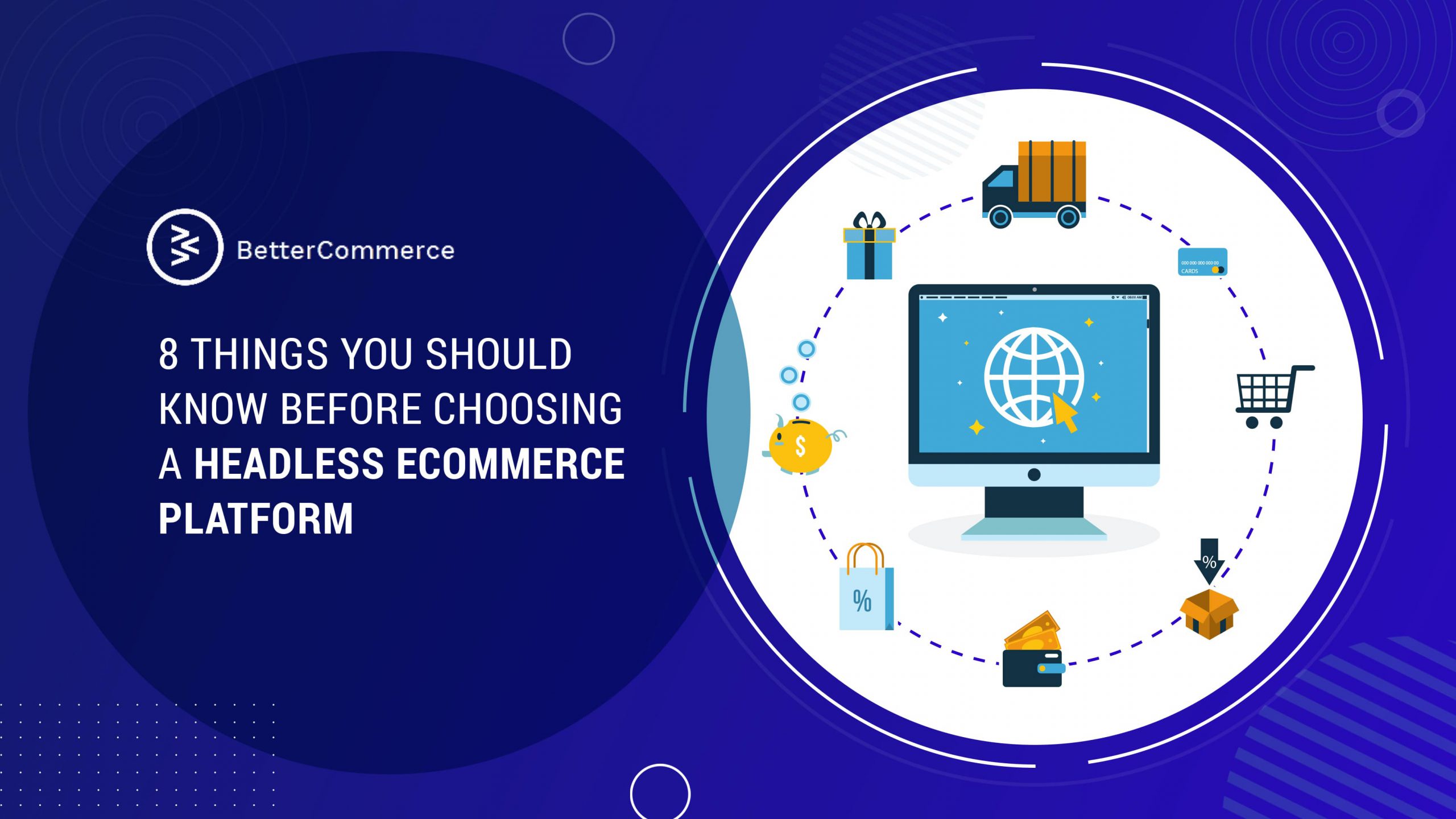 8 things you should know before choosing a headless Ecommerce platform